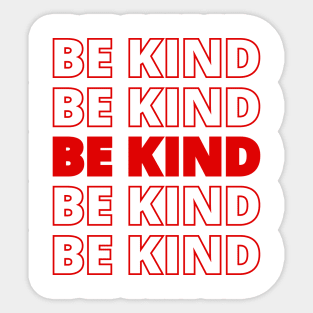 BE KIND - be kind Sticker